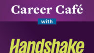 Career Cafe with Handshake